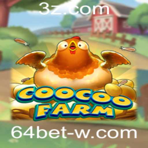 Descubra o Fascinante Mundo de CooCooFarm: O Jogo que Revoluciona 64bet