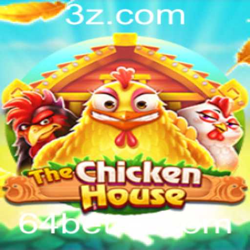 TheChickenHouse: Mergulhe no Universo Interativo com 64bet